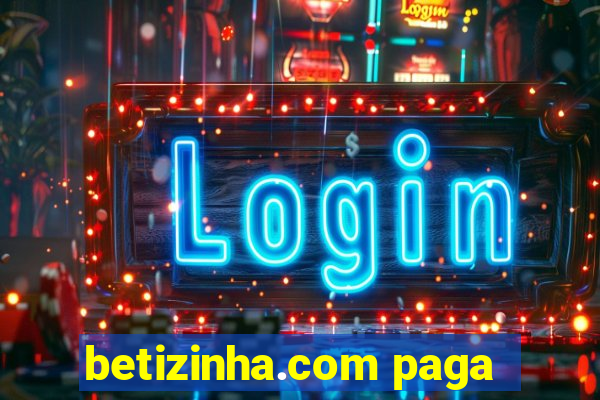 betizinha.com paga